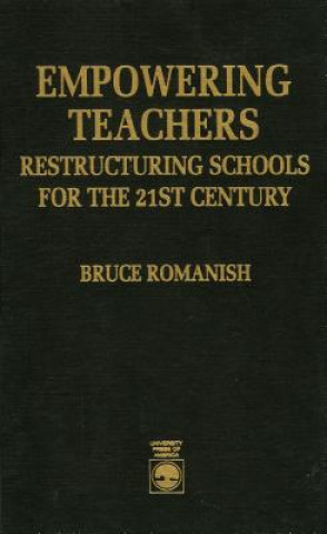 Książka Empowering Teachers Bruce Romanish