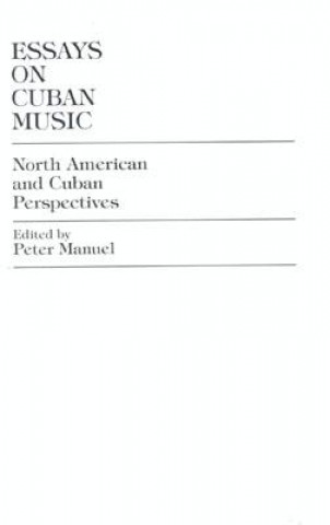 Kniha Essays on Cuban Music Peter Manuel