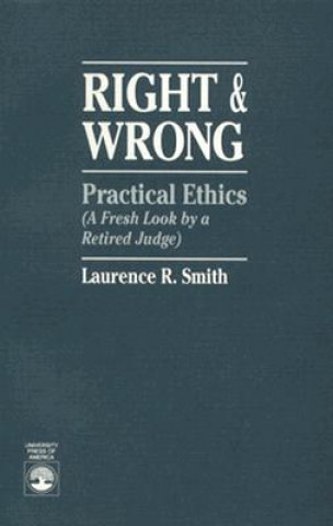 Carte Right and Wrong Laurence R. Smith