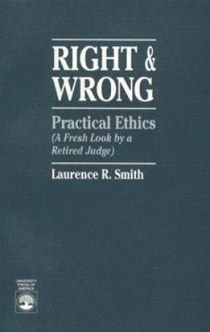 Knjiga Right and Wrong Laurence R. Smith