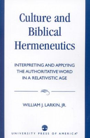 Kniha Culture and Biblical Hermeneutics William J. Larkin