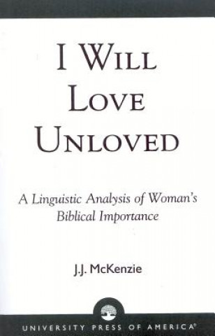 Kniha I Will Love Unloved J.J. McKenzie