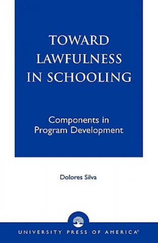 Buch Toward Lawfulness in Schooling Dolores Silva