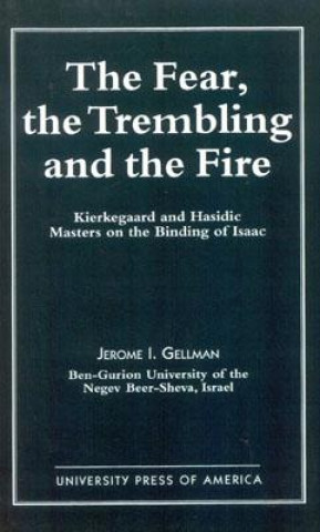 Carte Fear, The Trembling, and the Fire Jerome I. Gellman