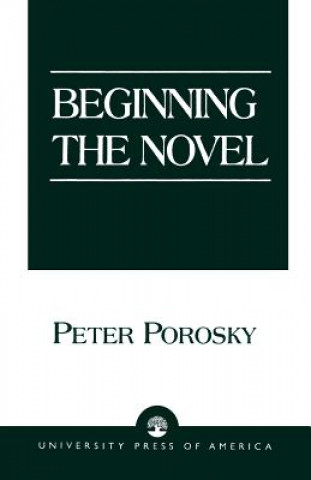 Carte Beginning the Novel Peter H. Porosky