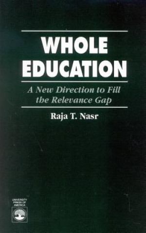 Buch Whole Education Raja T. Nasr