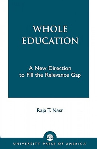 Buch Whole Education Raja T. Nasr