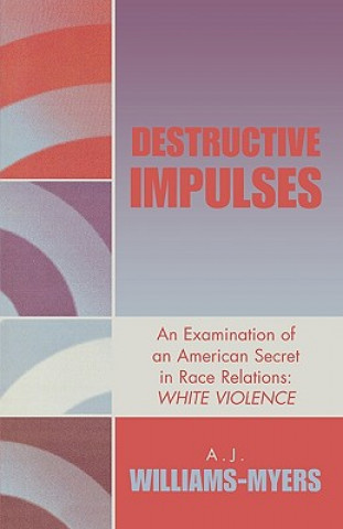 Könyv Destructive Impulses A.J.Williams- Myers