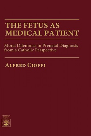 Carte Fetus as Medical Patient Alfred Cioffi
