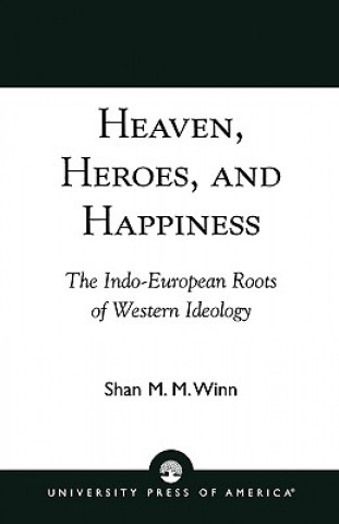 Könyv Heaven, Heroes and Happiness Shan M.M. Winn