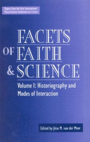 Knjiga Facets of Faith and Science Jitse M. van der Meer