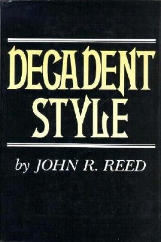 Kniha Decadent Style John R. Reed