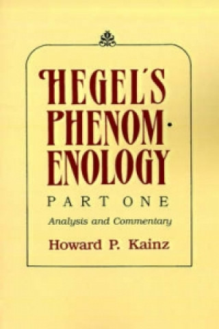 Buch Hegel's Phenomenology, Part 1 Howard P. Kainz