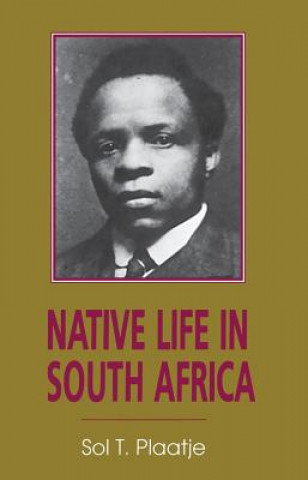 Buch Native Life in South Africa Sol T. Plaatje