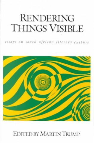 Knjiga Rendering Things Visible Martin Trump
