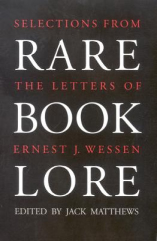 Carte Rare Book Lore Ernest J. Wessen