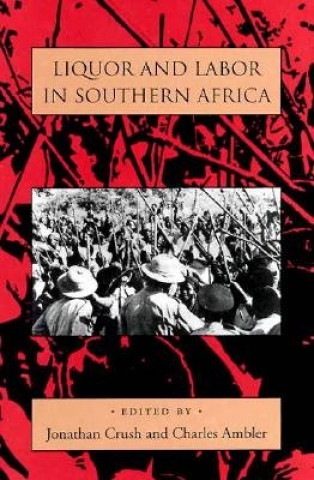 Książka Liquor and Labor in Southern Africa 