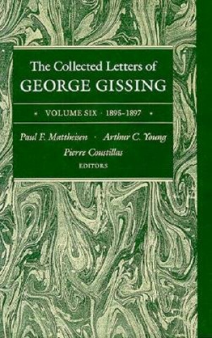 Kniha Collected Letters of George Gissing Volume 6 George Gissing