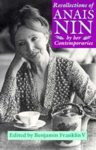 Carte Recollections of Anais Nin Benjamin Franklin