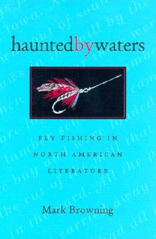 Książka Haunted By Waters Mark Browning