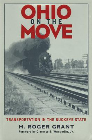 Livre Ohio on the Move H.Roger Grant