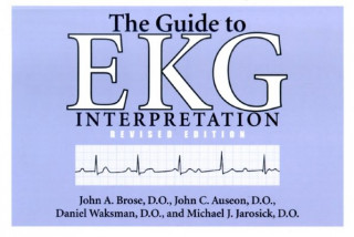 Book Guide to EKG Interpretation John A. Brose