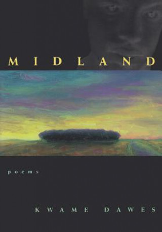 Könyv Midland Kwame Dawes