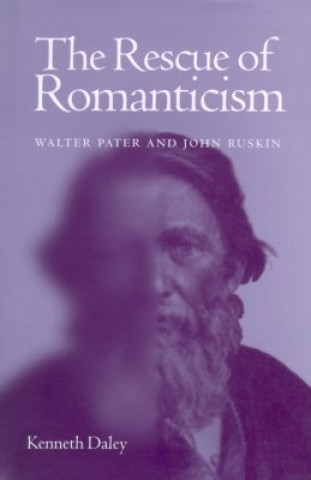 Knjiga Rescue of Romanticism Kenneth Daley