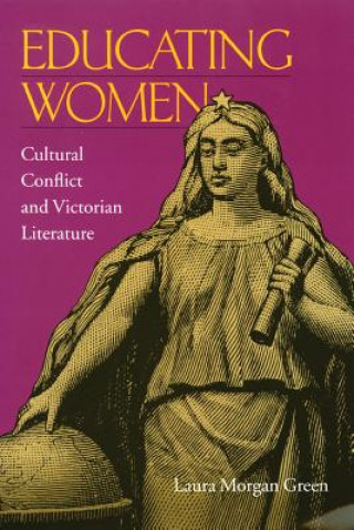 Kniha Educating Women Laura Morgan Green