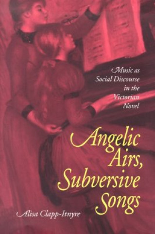 Buch Angelic Airs Subversive Songs Alisa Clapp-Itnyre