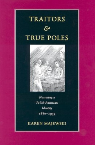 Knjiga Traitors & True Poles Karen Majewski