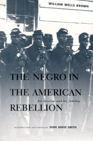 Книга Negro In American Rebellion William Wells Brown