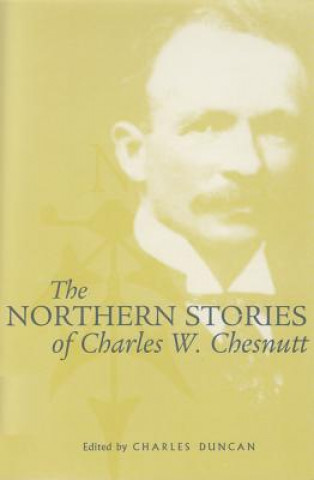 Kniha Northern Stories of Charles W. Chesnutt Charles W. Chestnutt