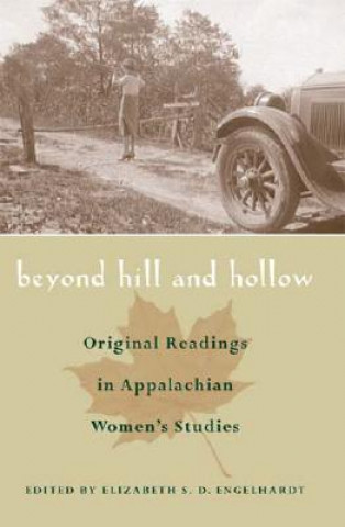 Kniha Beyond Hill and Hollow Elizabeth S. D. Engelhardt