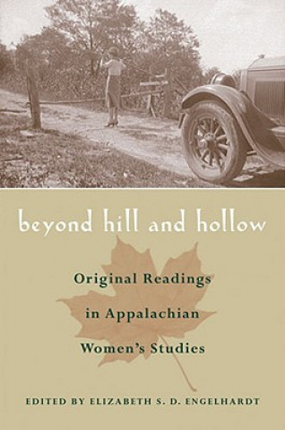 Carte Beyond Hill and Hollow Elizabeth S. D. Engelhardt