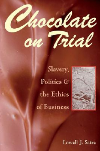 Kniha Chocolate on Trial Lowell J. Satre