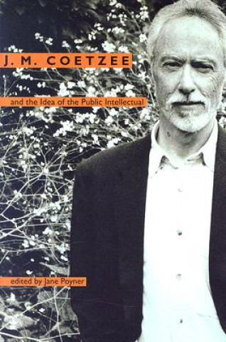 Könyv J. M. Coetzee and the Idea of the Public Intellectual 