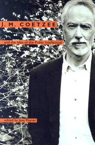 Könyv J. M. Coetzee and the Idea of the Public Intellectual 