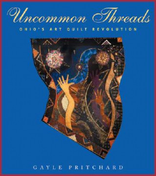 Könyv Uncommon Threads Gayle A. Pritchard