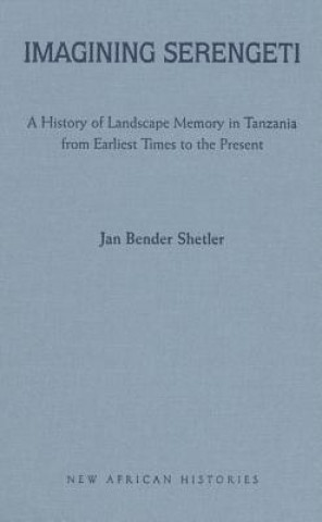 Kniha Imagining Serengeti Jan Bender Shetler