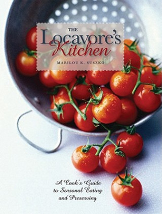 Βιβλίο Locavore's Kitchen Marilou K. Suszko