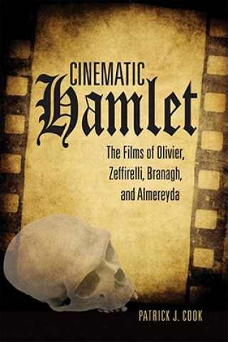 Książka Cinematic Hamlet Patrick J. Cook