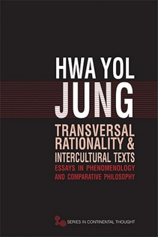 Книга Transversal Rationality and Intercultural Texts Hwa Yol Jung