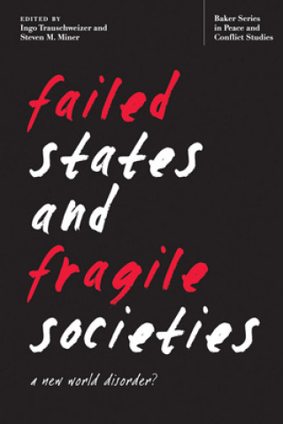 Carte Failed States and Fragile Societies Ingo Trauschweizer