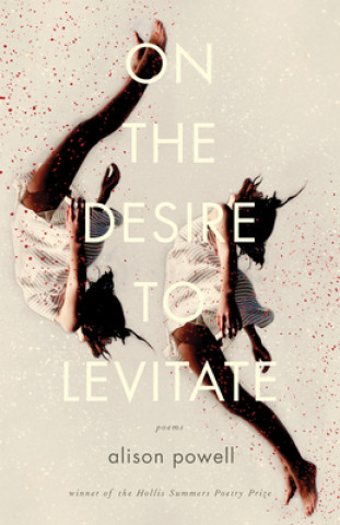 Book On the Desire to Levitate Alison Powell