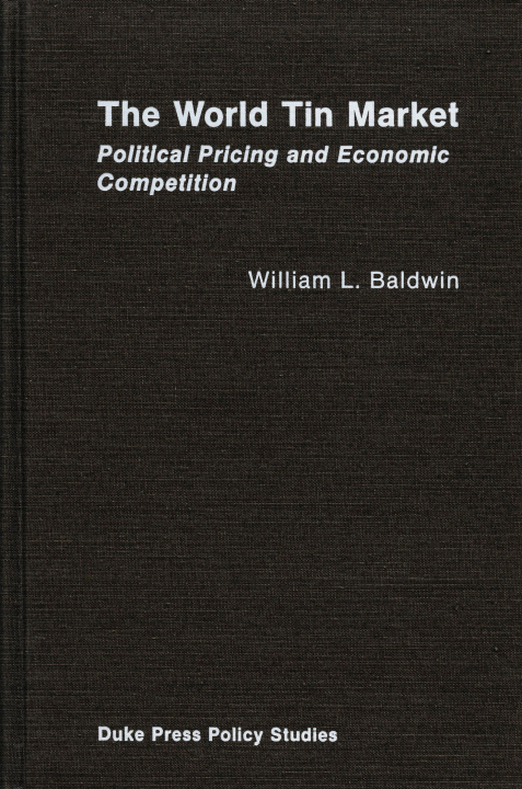 Könyv World Tin Market William Lee Baldwin