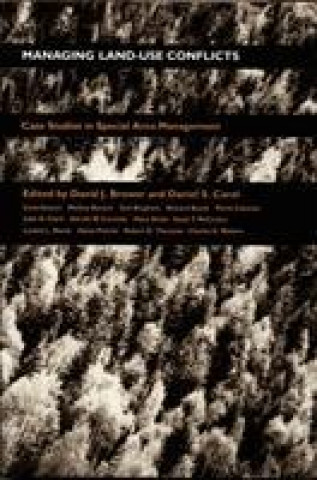 Carte Managing Land Use Conflicts D.J. Brower