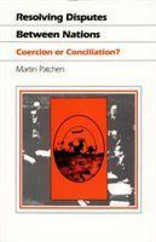 Book Resolving Disputes Between Nations Martin Patchen