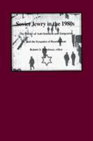 Könyv Soviet Jewry in the 1980s Robert O. Freedman