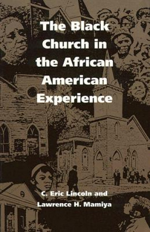 Buch Black Church in the African American Experience C.Eric Lincoln